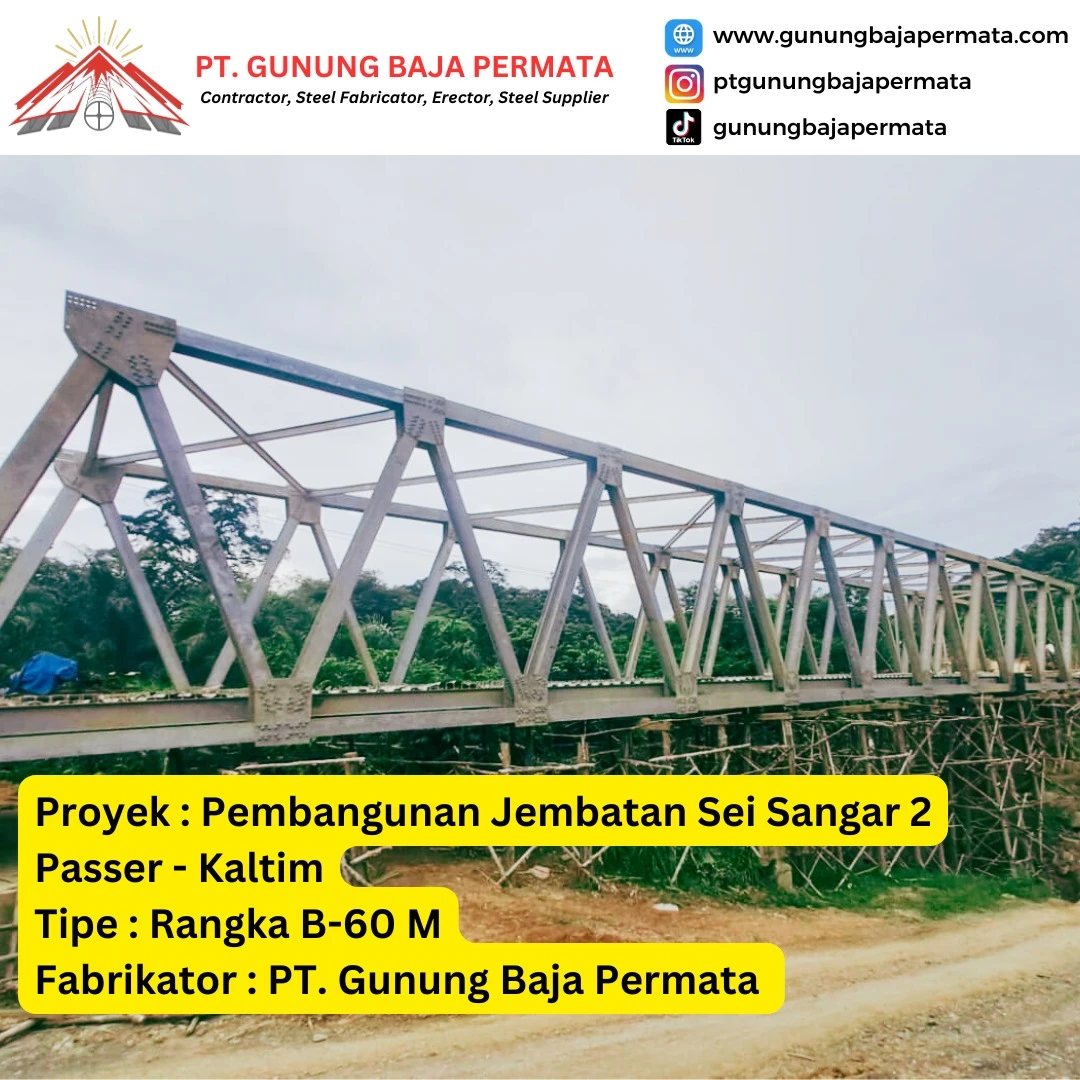 Proyek Jembatan Rangka Type-B60M Sungai Sangar 2 - Gunung Baja Permata - Fatimano Daeli