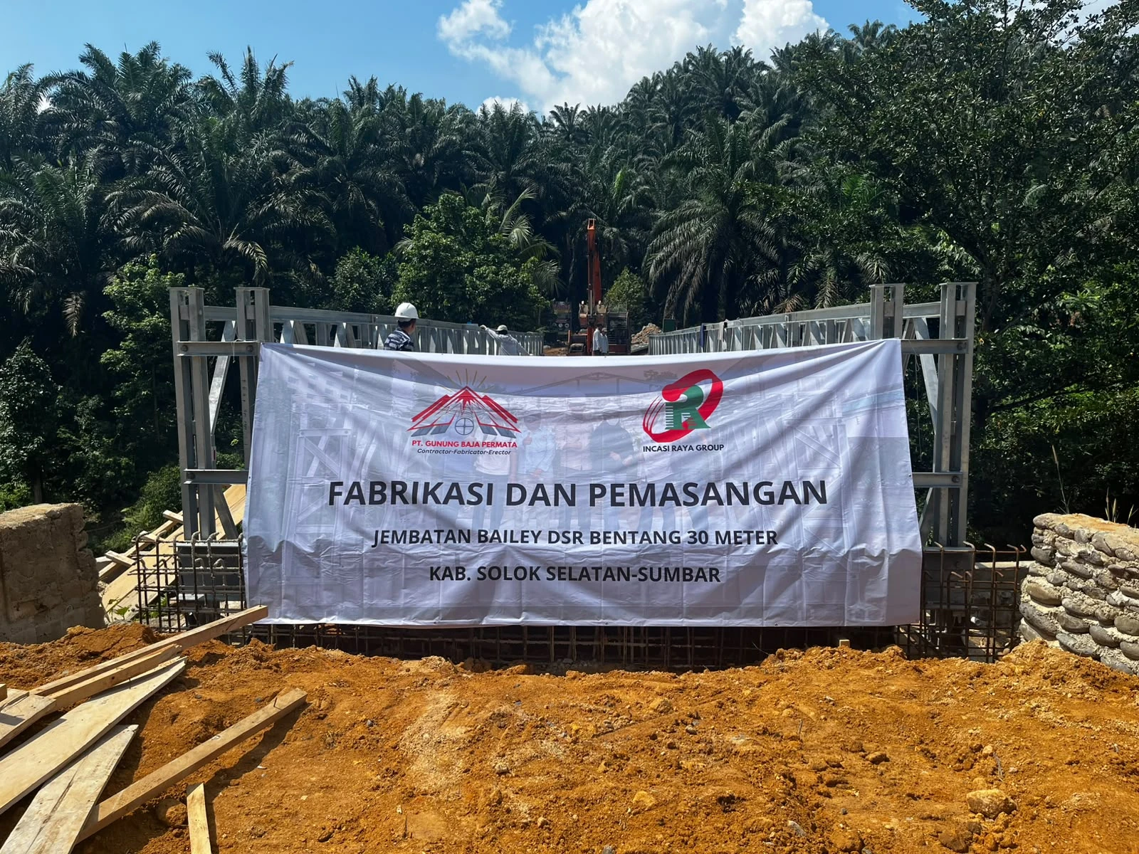 Proyek Fabrikasi dan Pemasangan Jembatan Bailey DSR 30  - Gunung Baja Permata - Fatimano Daeli